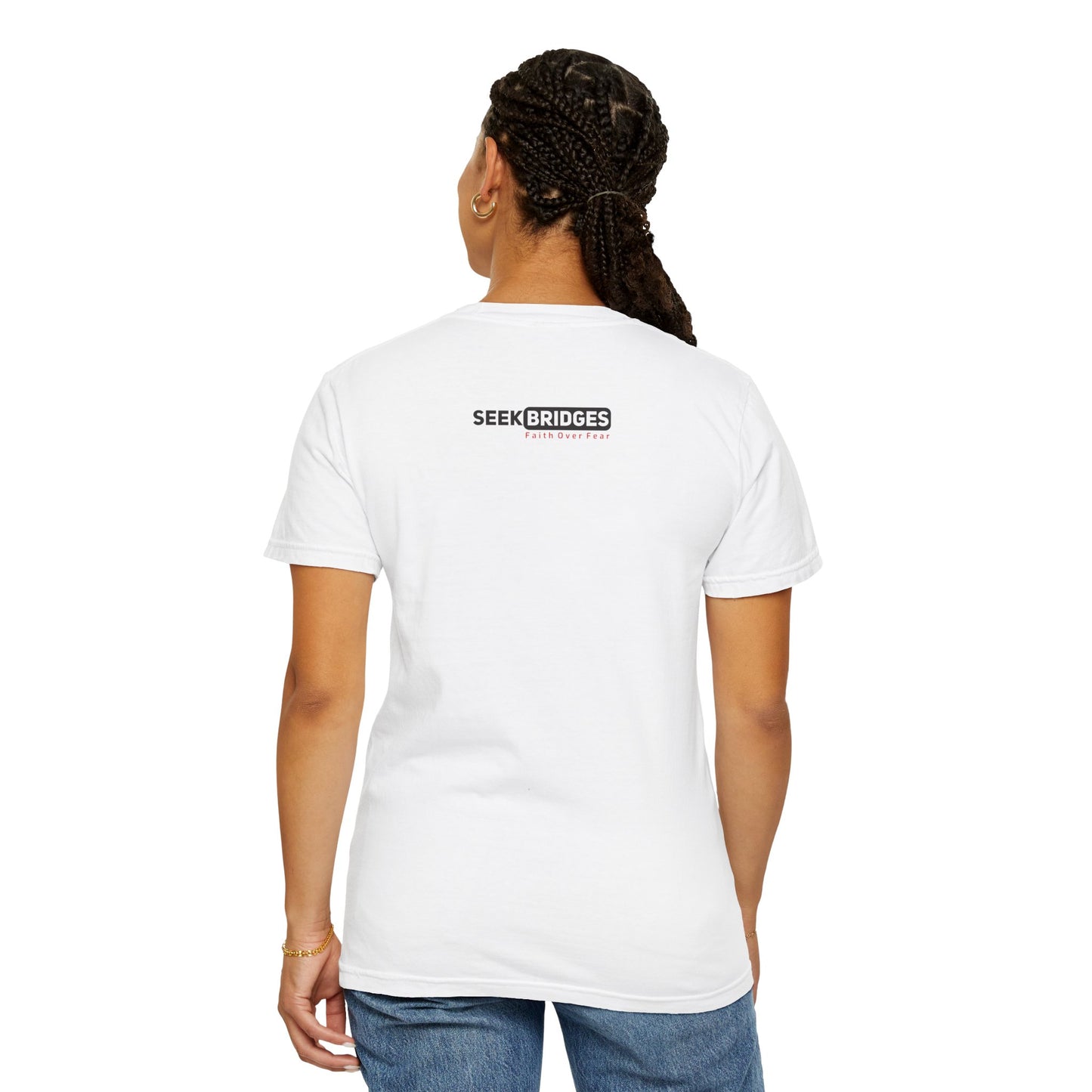 Unisex Garment-Dyed T-Shirt - 'Seek Bridges: Faith Over Fear' Inspirational Tee