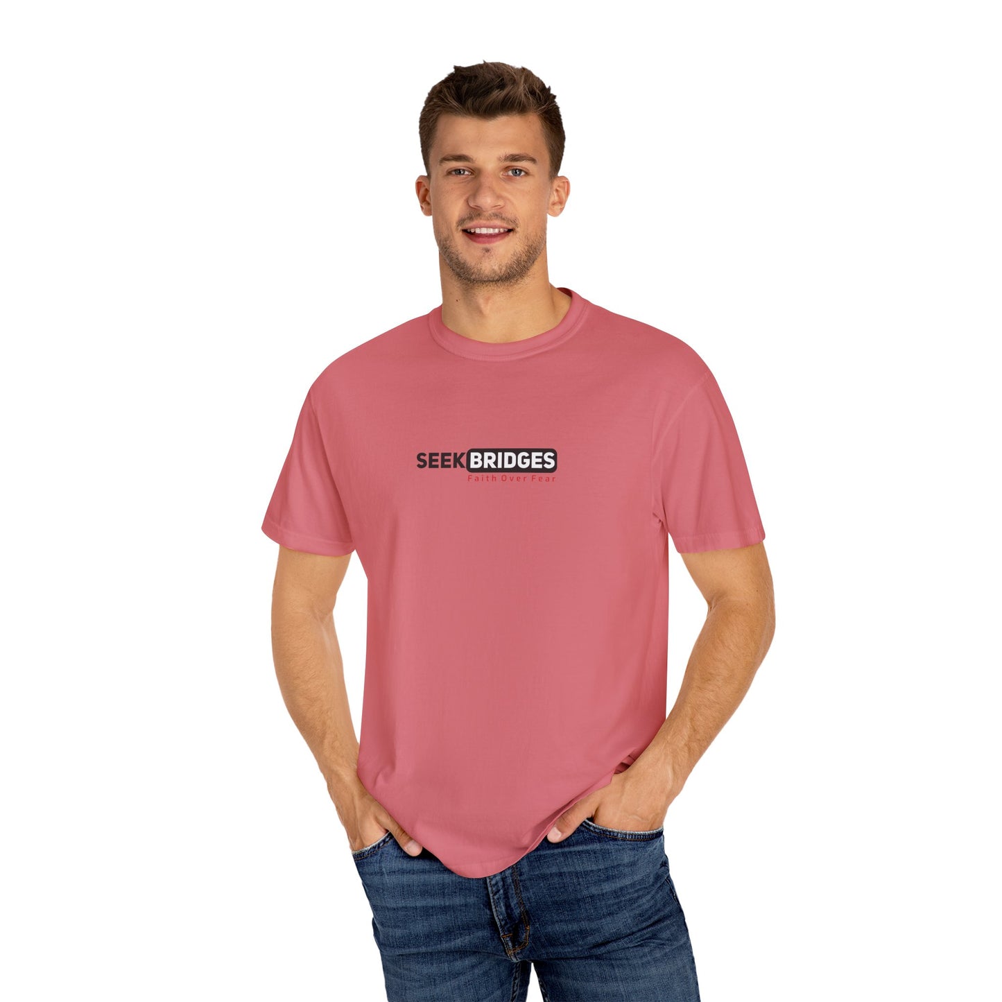 Unisex Garment-Dyed T-Shirt - 'Seek Bridges: Faith Over Fear' Inspirational Tee
