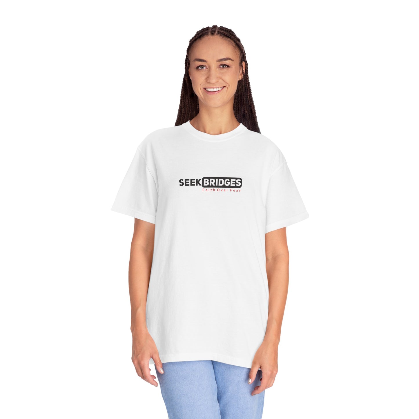 Unisex Garment-Dyed T-Shirt - 'Seek Bridges: Faith Over Fear' Inspirational Tee