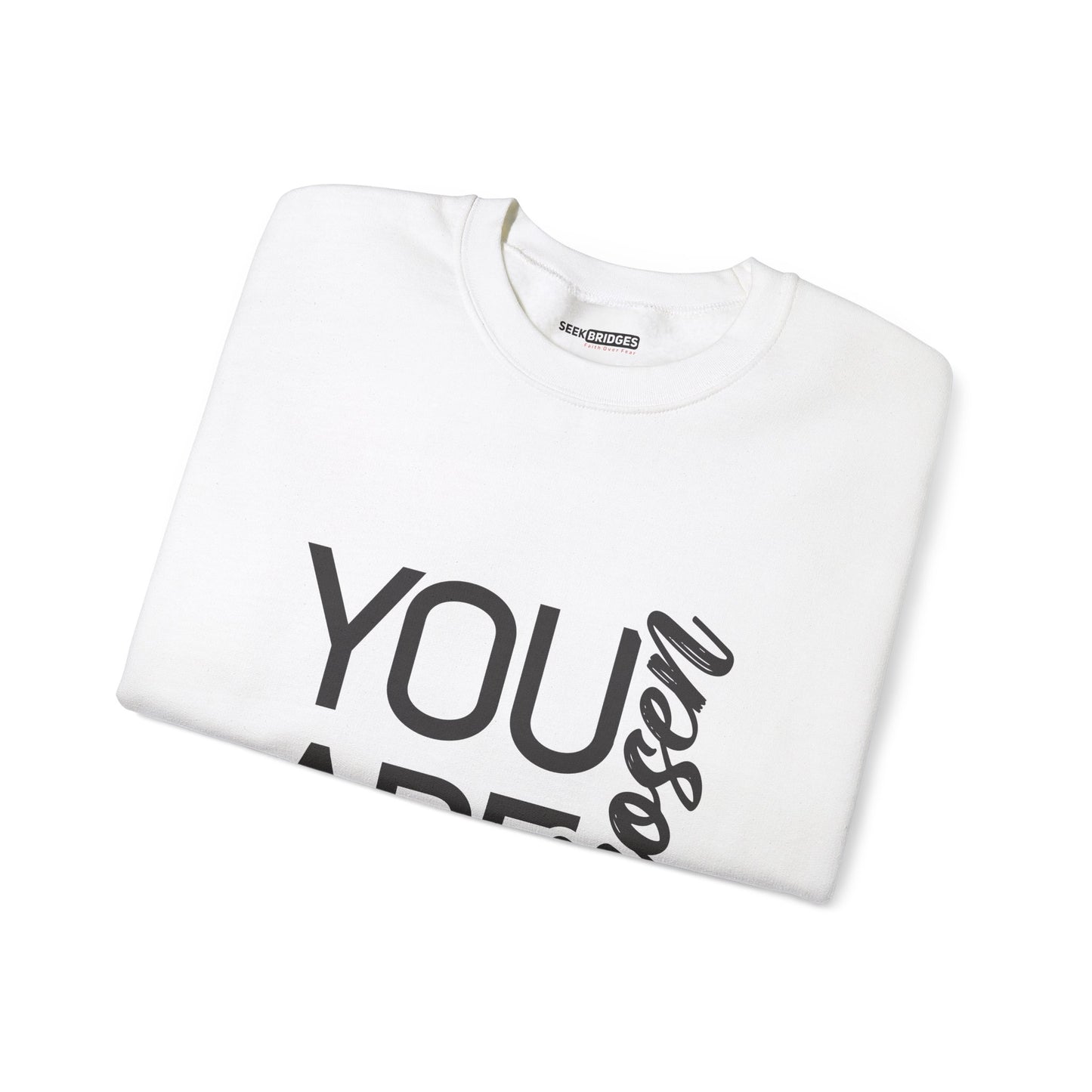 Inspirational Unisex Crewneck Sweatshirt - "You Are Chosen"