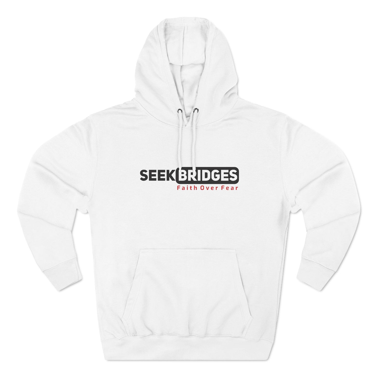 Faith Over Fear Fleece Hoodie - Seek Bridges
