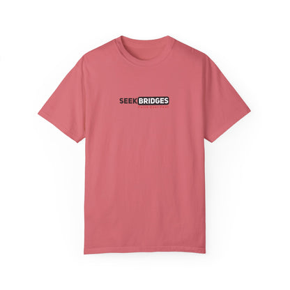 Unisex Garment-Dyed T-Shirt - 'Seek Bridges: Faith Over Fear' Inspirational Tee