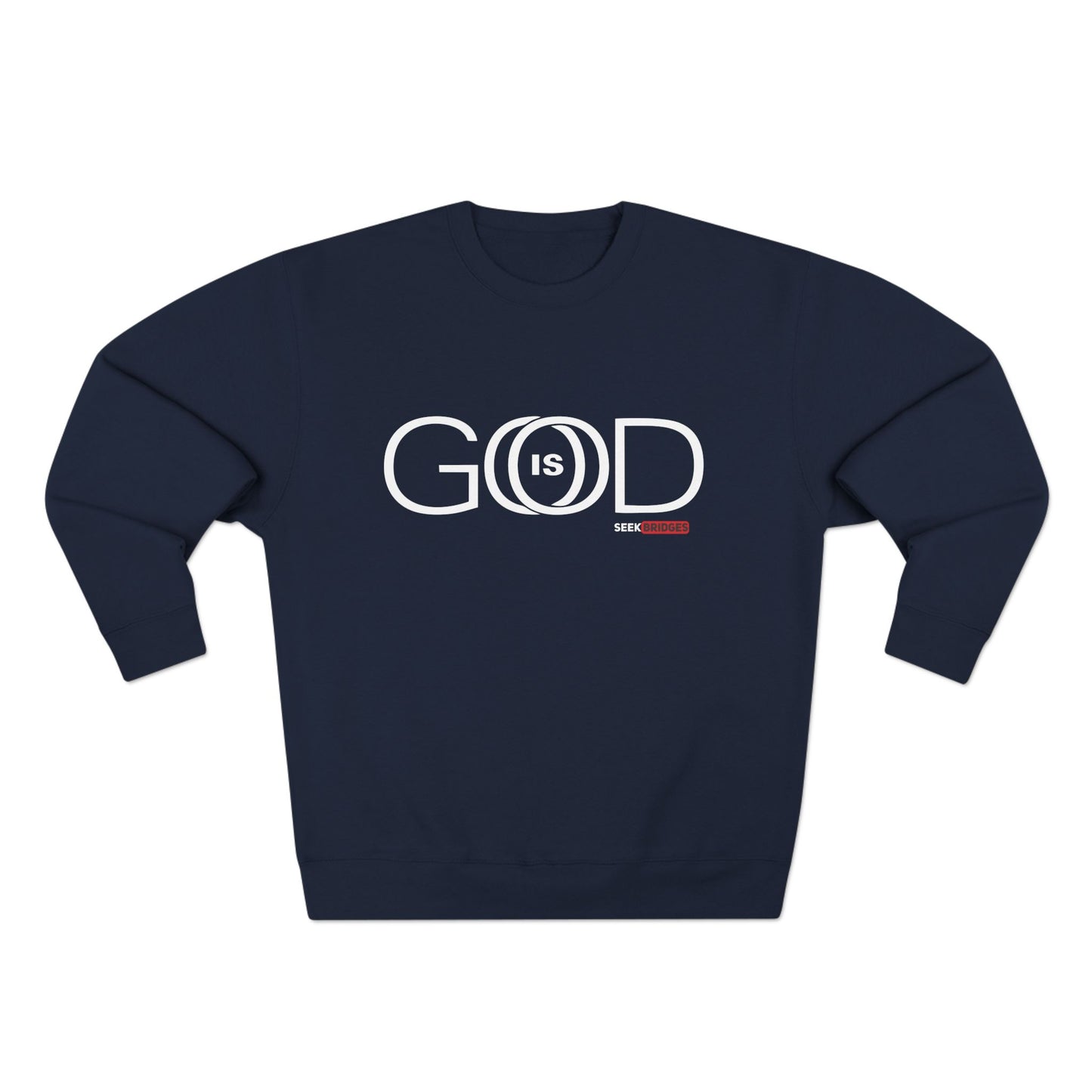 Crewneck Sweatshirt - "GOD is GOOD" Inspirational Apparel