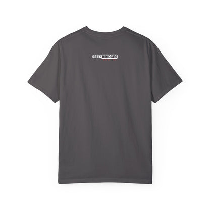Unisex Garment-Dyed T-Shirt - 'Seek Bridges: Faith Over Fear' Inspirational Tee