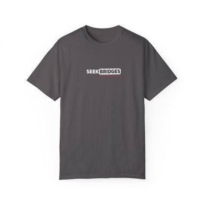 Unisex Garment-Dyed T-Shirt - 'Seek Bridges: Faith Over Fear' Inspirational Tee