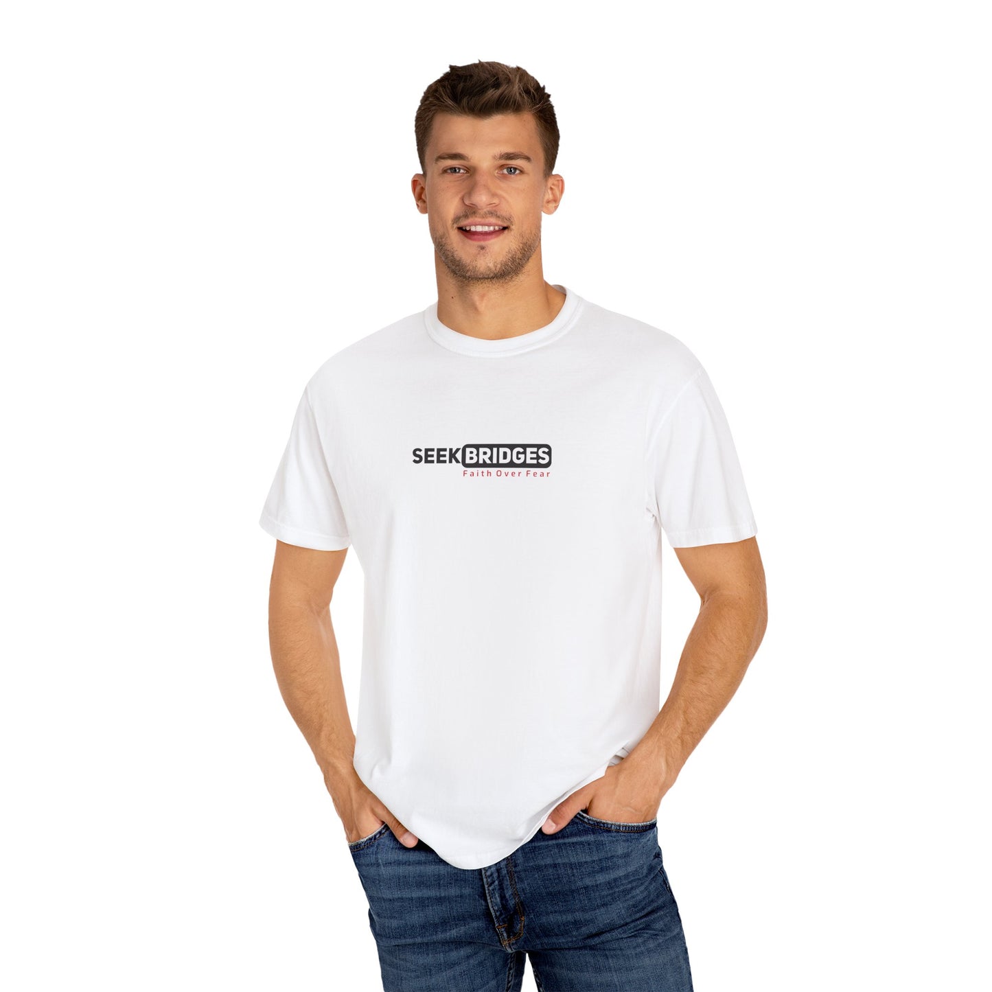 Unisex Garment-Dyed T-Shirt - 'Seek Bridges: Faith Over Fear' Inspirational Tee