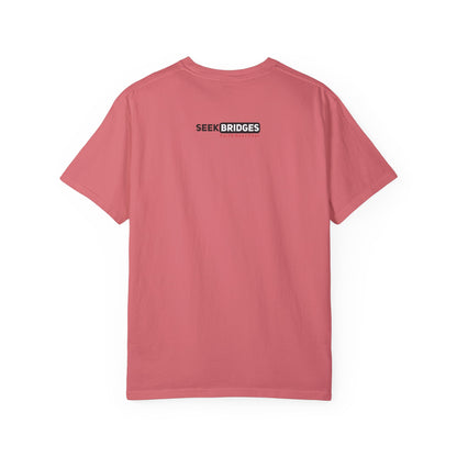 Unisex Garment-Dyed T-Shirt - 'Seek Bridges: Faith Over Fear' Inspirational Tee