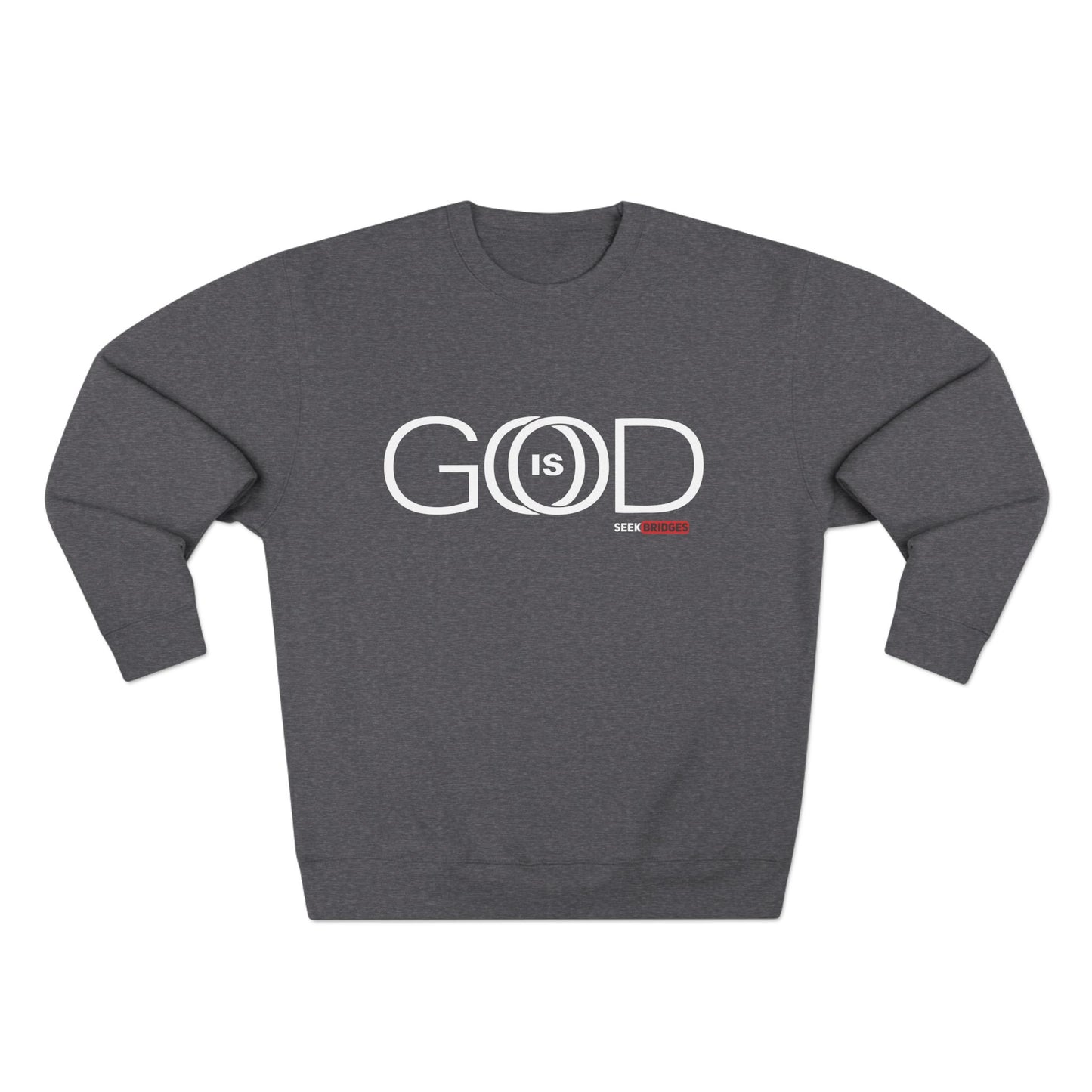 Crewneck Sweatshirt - "GOD is GOOD" Inspirational Apparel